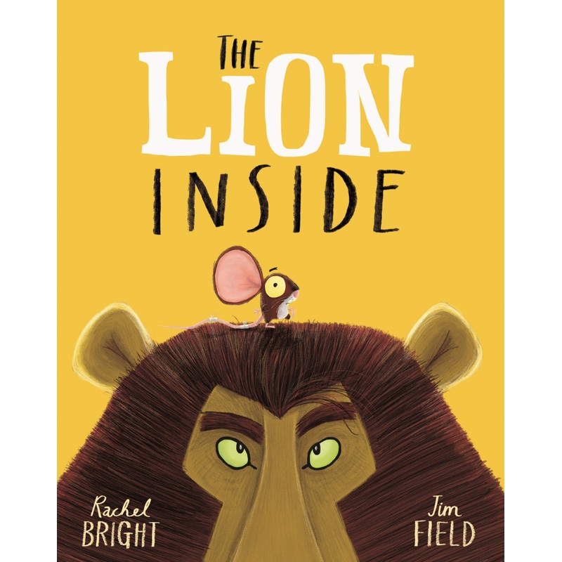 The Lion Inside by Rachel Bright Paperback Book
