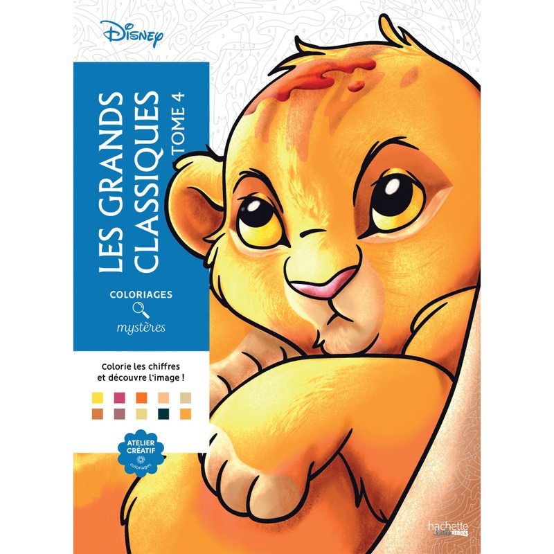 Disney - Coloriages Mystères - Grands Classiques Disney Tome 4