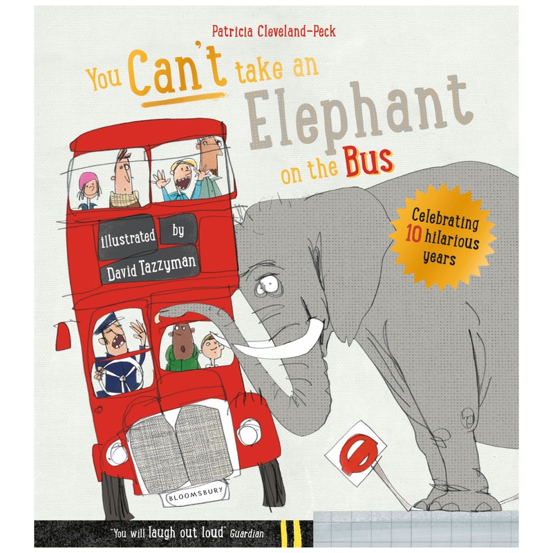 You Can't Take An Elephant On the Bus by Patricia Cleveland-Peck Paperback Book