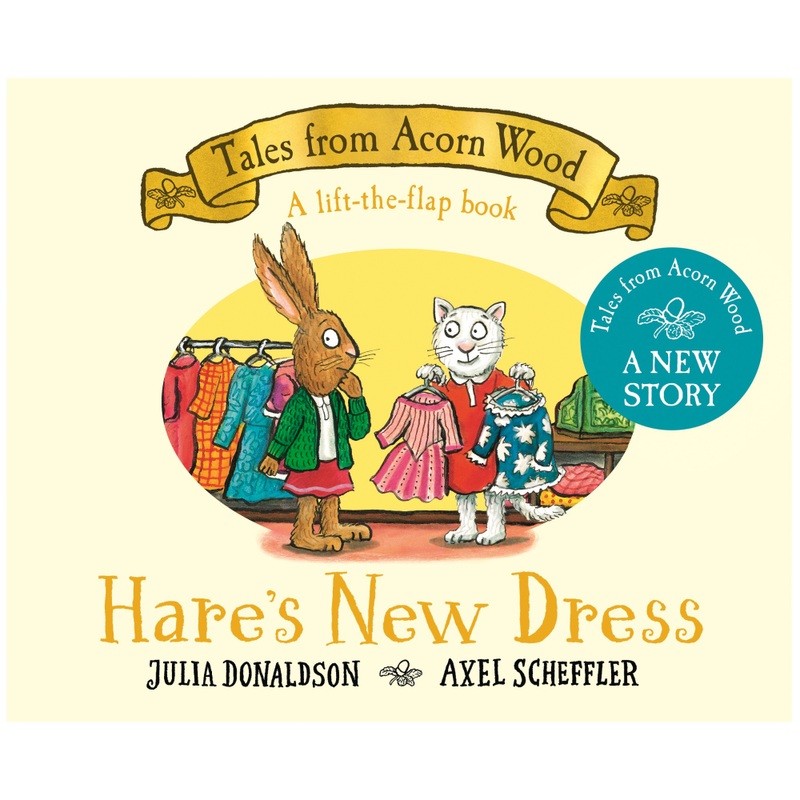 Hare's New Dress by Julia Donaldson and Axel Scheffler Lift-the-Flap Board Book | Smyths Toys UK
