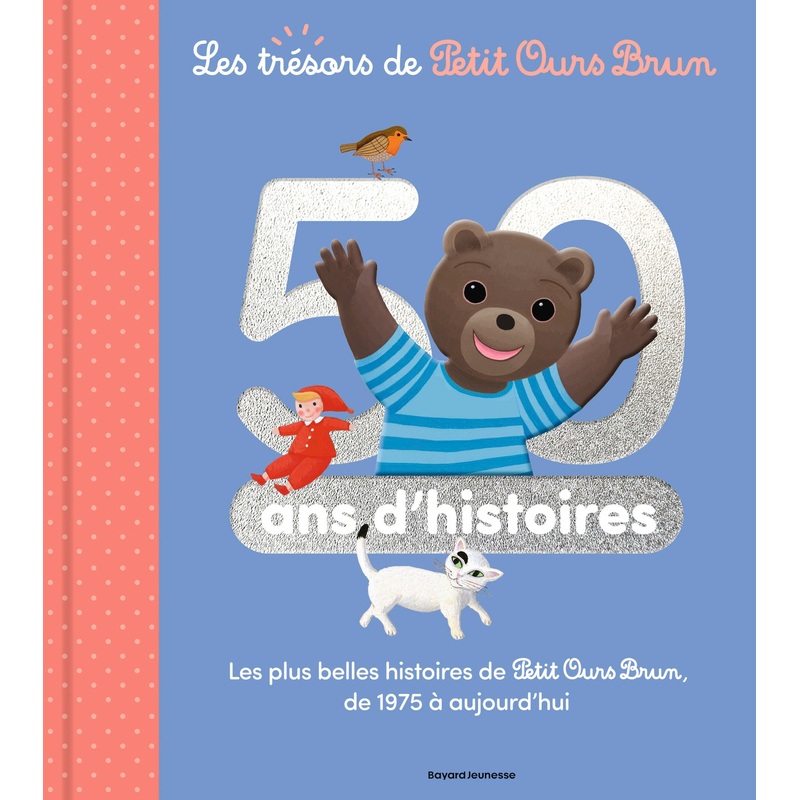 Petit Ours Brun - Livre 50 Ans d'Histoires
