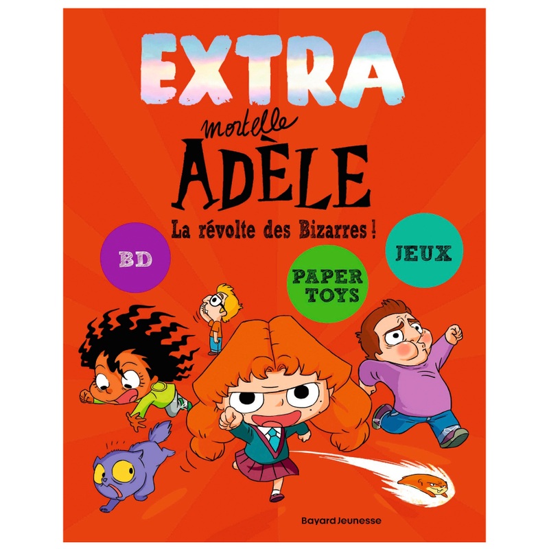 Mortelle Adèle - EXTRA La Révolte des Bizarres - Tome 3