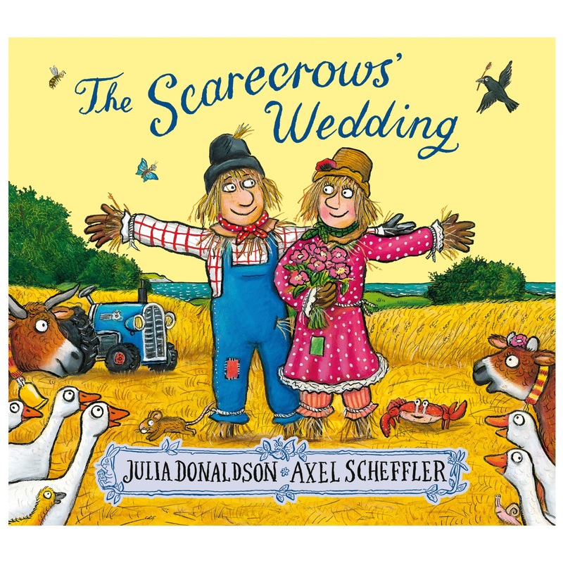 The Scarecrows Wedding by Julia Donaldson and Axel Scheffler Paperback Book
