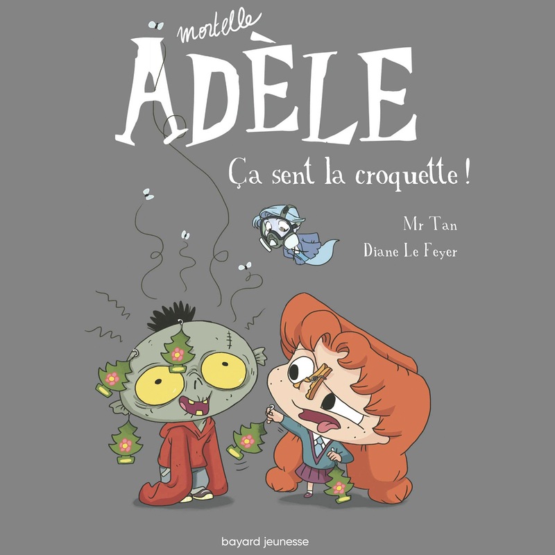 Mortelle Adèle - Livre Ça Sent la Croquette ! - Tome 11