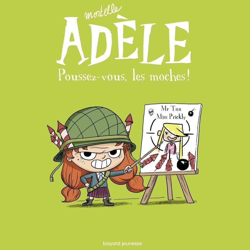 Mortelle Adèle - Livre Poussez-Vous, les Moches ! - Tome 5