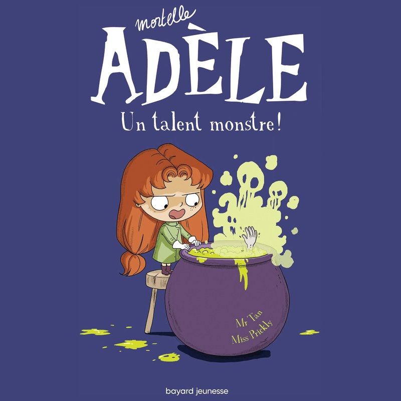 Mortelle Adèle - Livre Un Talent Monstre ! - Tome 6