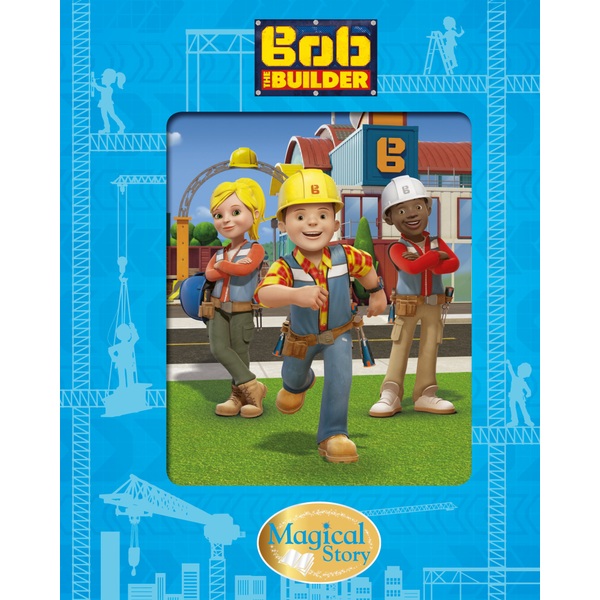 Bob the Builder Magical Story Book Bob the Builder UK