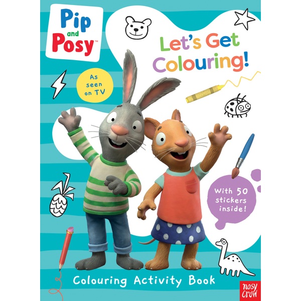 Pip And Posy Let S Get Colouring Paperback Colouring Book Smyths