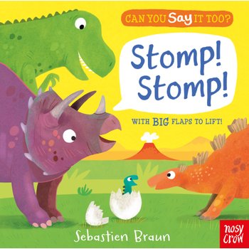 Can You Say It Too? Stomp! Stomp! Board Book Can You Say It Too? Stomp! Stomp! Board Book