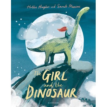 The Girl and the Dinosaur by Hollie Hughes and Sarah Massini Paperback Book