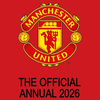 Official Manchester United Annual 2026