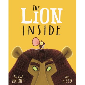 The Lion Inside by Rachel Bright Paperback Book
