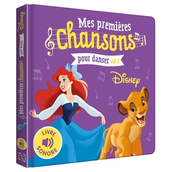Disney - Livre Sonore Mes Premières Chansons Pour Danser Tome 1