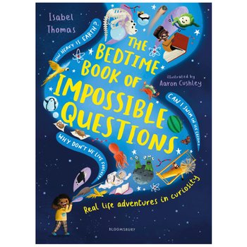 The Bedtime Book of Impossible Questions by Isabel Thomas Hardback Book