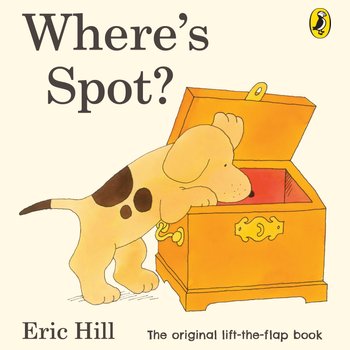 Where's Spot? Lift The Flap Book By Eric Hill