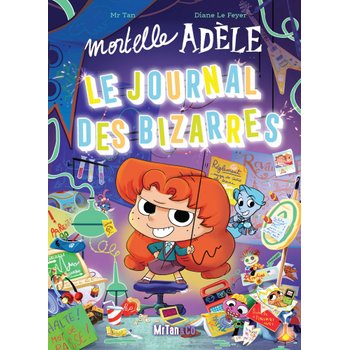 Mortelle Adèle - Livre Le Journal Des Bizarres