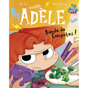 Mortelle Adèle - Bande de Compotes ! - Tome 22