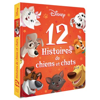 Disney - Livre 12 Histoires de Chiens et Chats