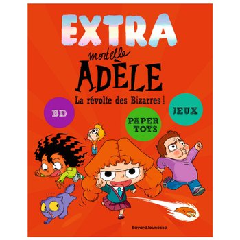 Mortelle Adèle - EXTRA La Révolte des Bizarres - Tome 3