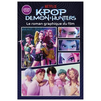 K-Pop Demon Hunters - Livre Le Roman Graphique du Film