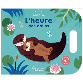 Bonjour Bébé - Livre L'heure des Câlins