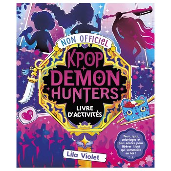 K-Pop Demon Hunters - Livre d'Activités
