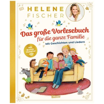 Helene Fischer Das große Vorlesebuch für die ganze Familie mit Geschichten und Liedern