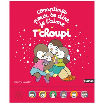 T'choupi - Livre Sonore Comptines pour se dire Je T'aime