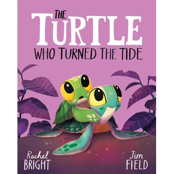 The Turtle Who Turned the Tide by Rachel Bright Paperback Book