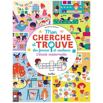 Livre Mon Cherche et Trouve des Formes et des Couleurs l'École Maternelle