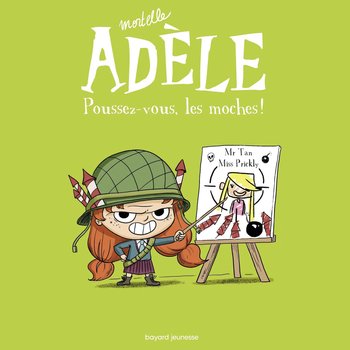 Mortelle Adèle - Livre Poussez-Vous, les Moches ! - Tome 5