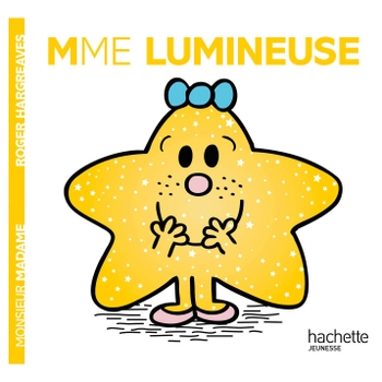 Monsieur Madame - Livre Madame Lumineuse