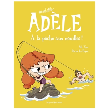 Mortelle Adèle - Livre À la Pêche aux Nouilles - Tome 12