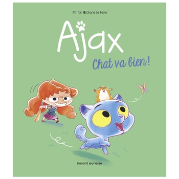 Mortelle Adèle - Livre Ajax Chat Va Bien ! - Tome 1